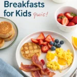 Quick Breakfasts for Kids