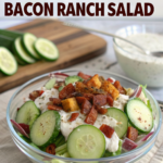 10-Minute Cucumber Bacon Ranch Salad